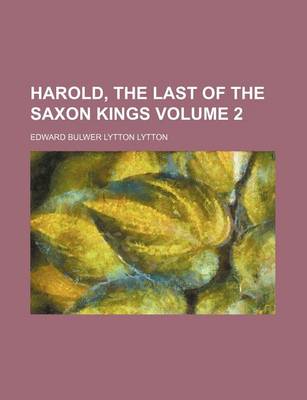 Book cover for Harold, the Last of the Saxon Kings Volume 2