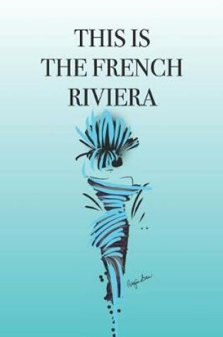 Cover of This Is the French Riviera
