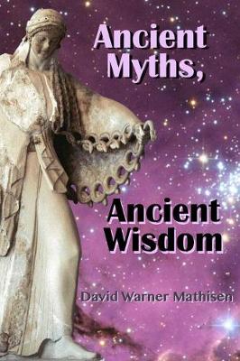 Book cover for Ancient Myths, Ancient Wisdom