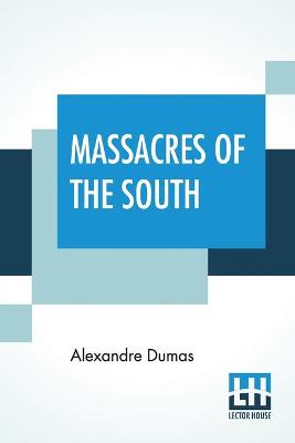 Book cover for Massacres Of The South