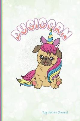 Book cover for Pugicorn Pug Unicorn Journal