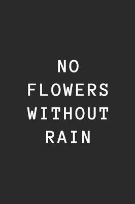 Book cover for No Flowers Without Rain