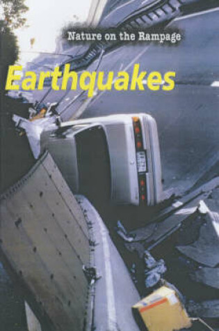 Cover of Nature on the Rampage: Earthquakes