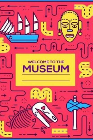Cover of Welcome to the Museum