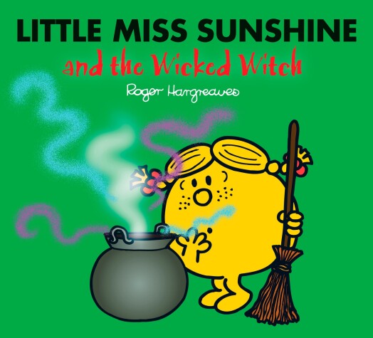Book cover for Little Miss Sunshine and the Wicked Witch