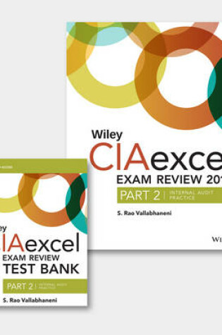 Cover of Wiley CIAexcel Exam Review + Test Bank 2016: Part 2, Internal Audit Practice Set