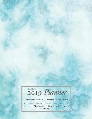 Book cover for Blue Marble 2019 Planner Organize Your Weekly, Monthly, & Daily Agenda