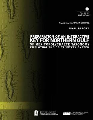 Book cover for Preparation of an Interactive Key for Northern Gulf of Mexico Polychaete Taxonomy Employing the Delta/Intkey System