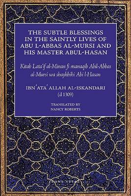 Book cover for Subtle Blessings in the Saintly Lives of Abu Al-Abbas Al-Mur