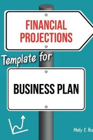 Cover of Financial Projections Template For Business Plan