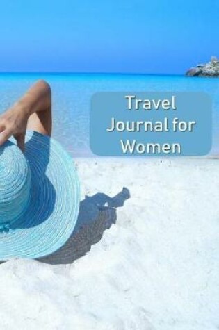 Cover of Travel Journal For Women