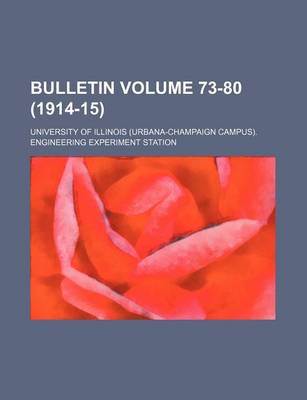 Book cover for Bulletin Volume 73-80 (1914-15)