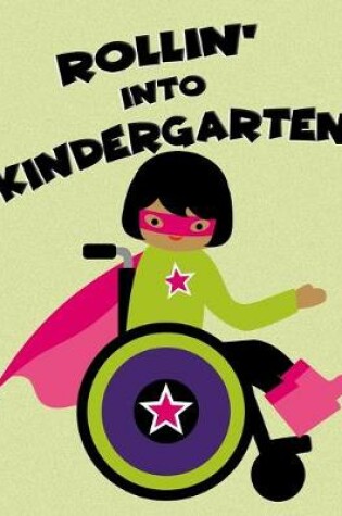 Cover of Rollin' into Kindergarten