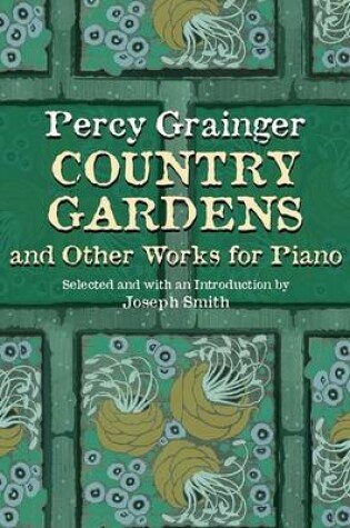 Cover of Country Gardens and Other Works