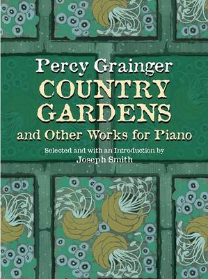 Book cover for Country Gardens and Other Works