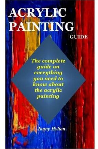 Cover of Acrylic Painting Guide