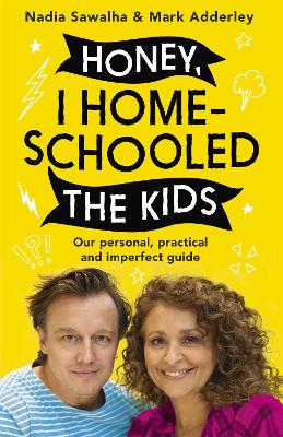 Book cover for Honey, I Homeschooled the Kids