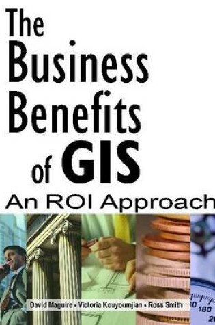 Cover of The Business Benefits of GIS
