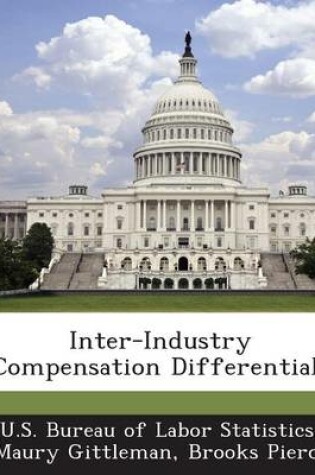 Cover of Inter-Industry Compensation Differentials