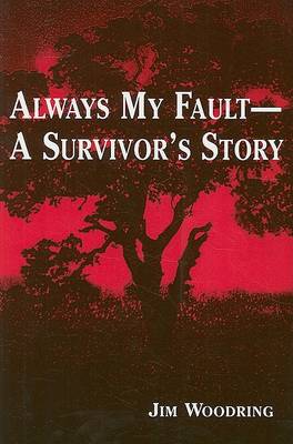 Book cover for Always My Fault -- A Survivor's Story