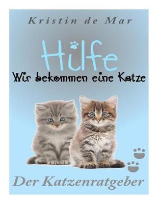 Book cover for Hilfe wir bekommen eine Katze