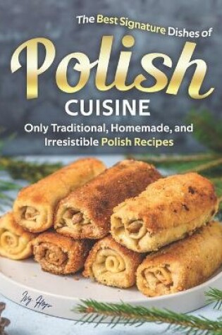 Cover of The Best Signature Dishes of Polish Cuisine