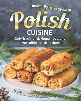 Book cover for The Best Signature Dishes of Polish Cuisine