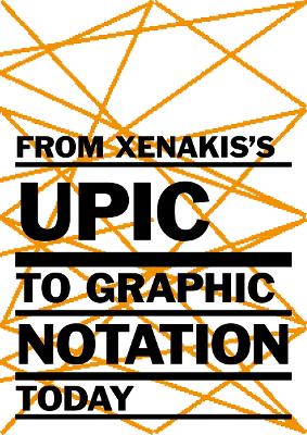 Book cover for From Xenakis's UPIC to Graphic Notation Today