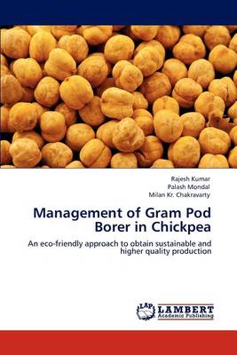 Book cover for Management of Gram Pod Borer in Chickpea