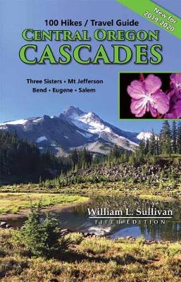 Book cover for 100 Hikes/Travel Guide: Central Oregon Cascades