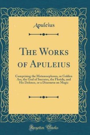 Cover of The Works of Apuleius