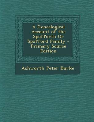 Book cover for A Genealogical Account of the Spofforth or Spofford Family - Primary Source Edition