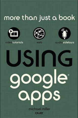 Cover of Using Google Apps, Enhanced Edition