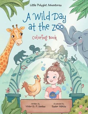 Book cover for A Wild Day at the Zoo - Coloring Book