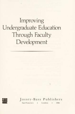 Cover of Improving Undergraduate Education Through Faculty Development