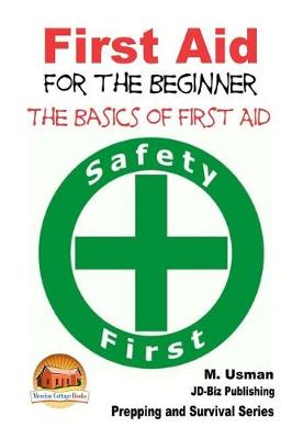 Book cover for First Aid for the Beginner - The Basics of First Aid