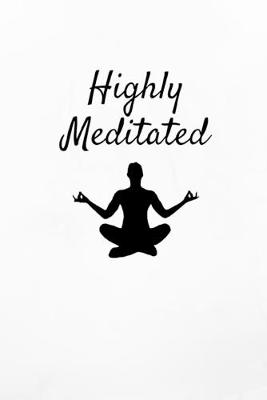 Book cover for Highly Meditated