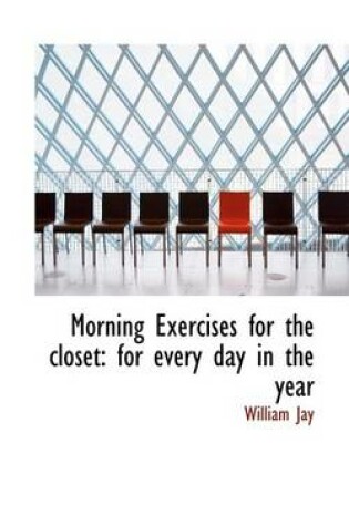 Cover of Morning Exercises for the Closet