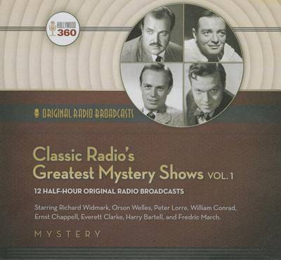 Cover of Classic Radio's Greatest Mystery Shows, Vol. 1