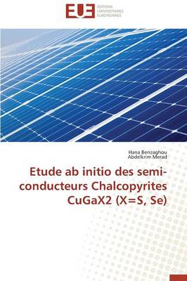 Cover of Etude AB Initio Des Semi-Conducteurs Chalcopyrites Cugax2 (X=s, Se)