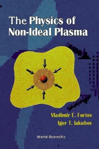 Cover of Physics Of Non-ideal Plasma, The