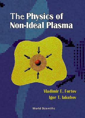 Book cover for Physics Of Non-ideal Plasma, The