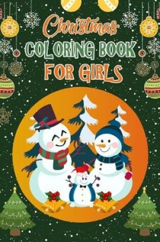 Cover of Christmas Coloring Book For Girls