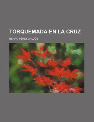 Book cover for Torquemada En La Cruz