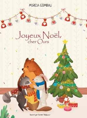 Book cover for Joyeux Noël, cher Ours