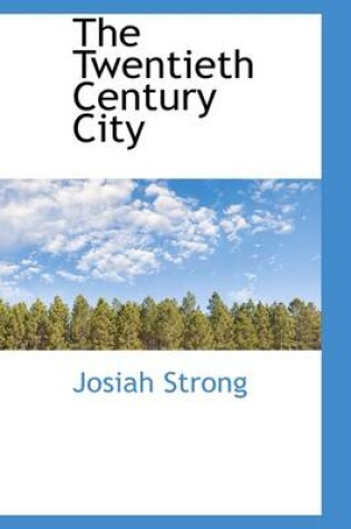 Cover of The Twentieth Century City