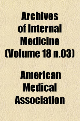 Book cover for Archives of Internal Medicine (Volume 18 N.03)