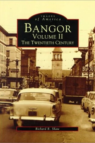 Cover of Bangor: The Twentieth Century