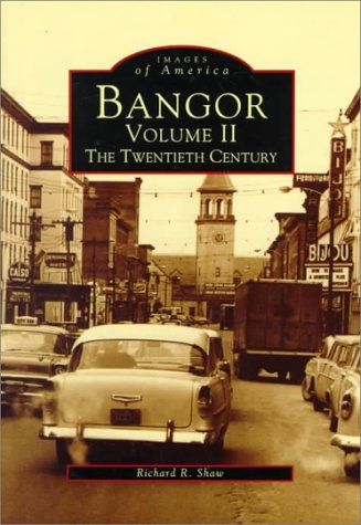 Cover of Bangor: The Twentieth Century