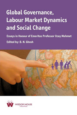 Book cover for Global Governance, Labour Market Dynamics and Social Change